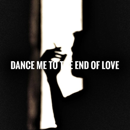 Stream Dance Me To The End Of Love- Leonard Cohen (Acoustic Cover) By Uğur Öztürk | Listen Online For Free On Soundcloud