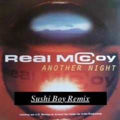 Another Night(Sushi Boy Remix)/Real McCoy
