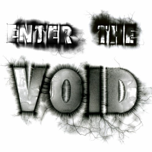 Enter The Void - Just Hold On