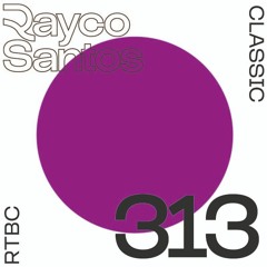 READY To Be CHILLED Podcast 313 mixed by Rayco Santos