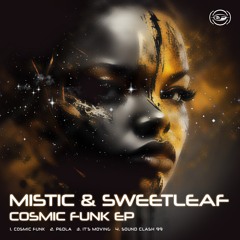 Mistic & Sweetleaf - Cosmic Funk EP