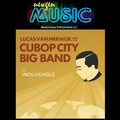 Avisale a Mi Contrario - Lucas Van Merwijk & His Cubop City Big Band