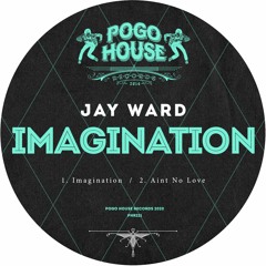 JAY WARD - Imagination (Original Mix) PHR221 ll POGO HOUSE