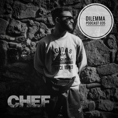 Chef Dilemma Podcast 035