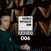 World Without End Radio #006 [Jullian Gomes live from Neighbarhood, JHB] DJ mix artwork - Electronic music tracklist cover image