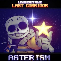 [Undertale last corridor] Asterism (Lyrical adaptation by Corruptaled)