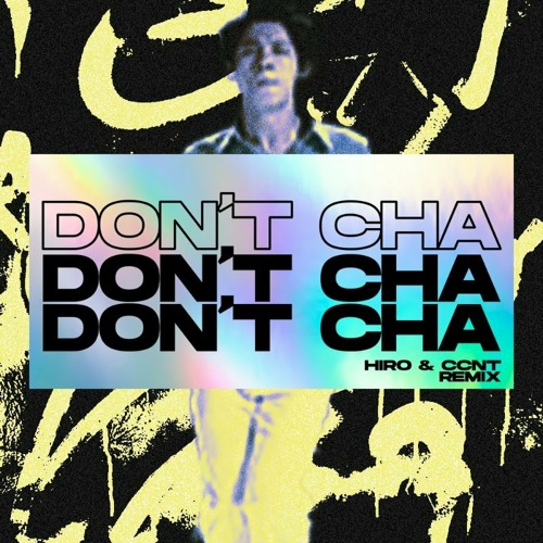 The Pussycat Dolls - Don't Cha (CCNT X HIRO Remix)