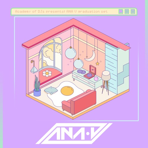 ANA V Academy of DJs graduation set (melodic dubstep & trap)