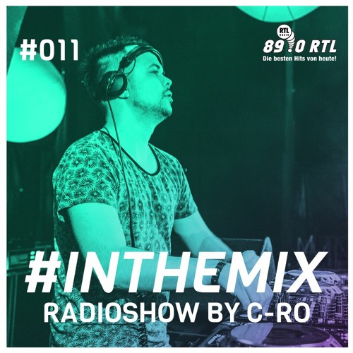 C-Ro - 89.0 RTL In The Mix Radioshow #011