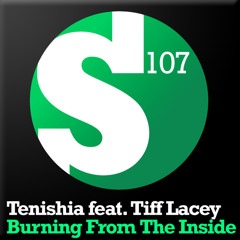 Burning From The Inside (Tenishia Burning Dub) [feat. Tiff Lacey]