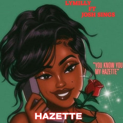 Hazette - Lymilly Ft Josh Sings