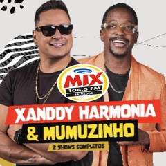 CH PROMO - XANDDY HARMONIA & MUMUZINHO | RÁDIO MIX FM SALVADOR