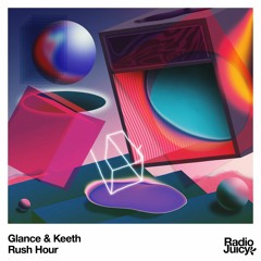 Glance & Keeth - Rush Hour