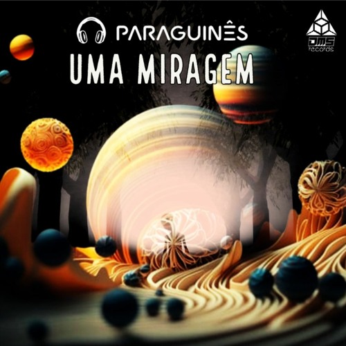 PARAGUINÊS - SET UMA MIRAGEM