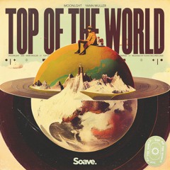 MOONLGHT & Yann Muller - Top Of The World