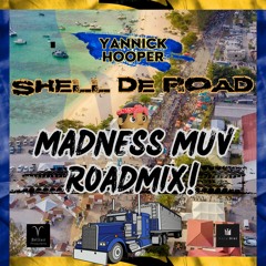 Yannick Hooper - Shell Di Road (Madness Muv Roadmix)