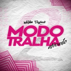 MC Wostin - MODO TRALHA ATIVADO 002 - @djclaybeats