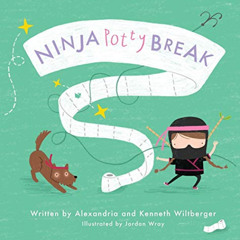 [Free] KINDLE 💏 Ninja Potty Break by  Alexandria Wiltberger,Kenneth Wiltberger,Jorda