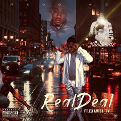 Real Deal Ft ExavierTV, KiloBand$