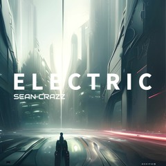 Sean Crazz - Electric EP