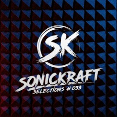 Sonickraft Selections #033