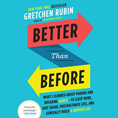 [READ] KINDLE 📭 Better Than Before: Mastering the Habits of Our Everyday Lives by  G