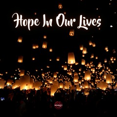 Hope In Our Lives