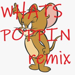Whats Poppin (Remix) [Reprod. Puda]