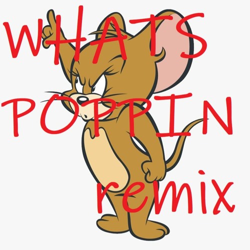 Whats Poppin (Remix) [Reprod. Puda]