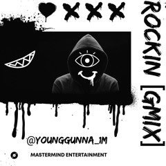 @YoungGunna_1m - "ROCKIN" [GMix] Freestyle