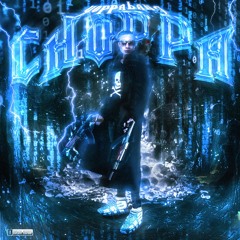 CHOPPA [2019]