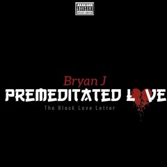 Premeditated Love