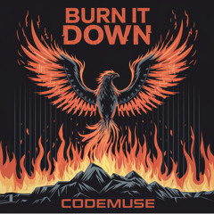 Burn It Down