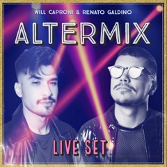 Altermix Live Set - Will Caproni & Renato Galdino