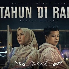 Lagu_Terbaru_ 2022 IPANK feat_ RAYOLA  Batahun_ Di Rantau  Video.mp3