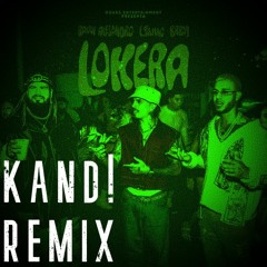 Rauw Alejandro x Lyanno x Brray - LOKERA (KAND! Remix)