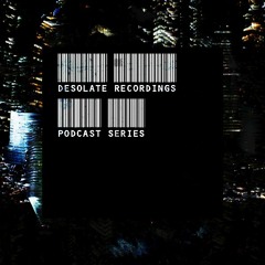 Desolate Podcast Series