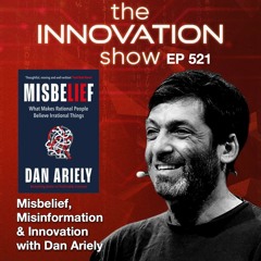 Navigating Misinformation with Empathy: Misbelief with Dan Ariely