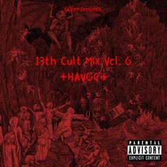 13th Cult Mix Vol. 6 +HAVOC+