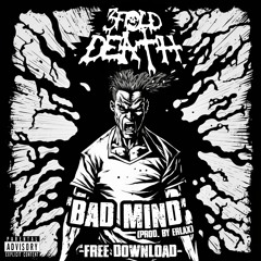 [2023] - Bad Mind - Free Single - 3Fold Death (Prod. Erlax)