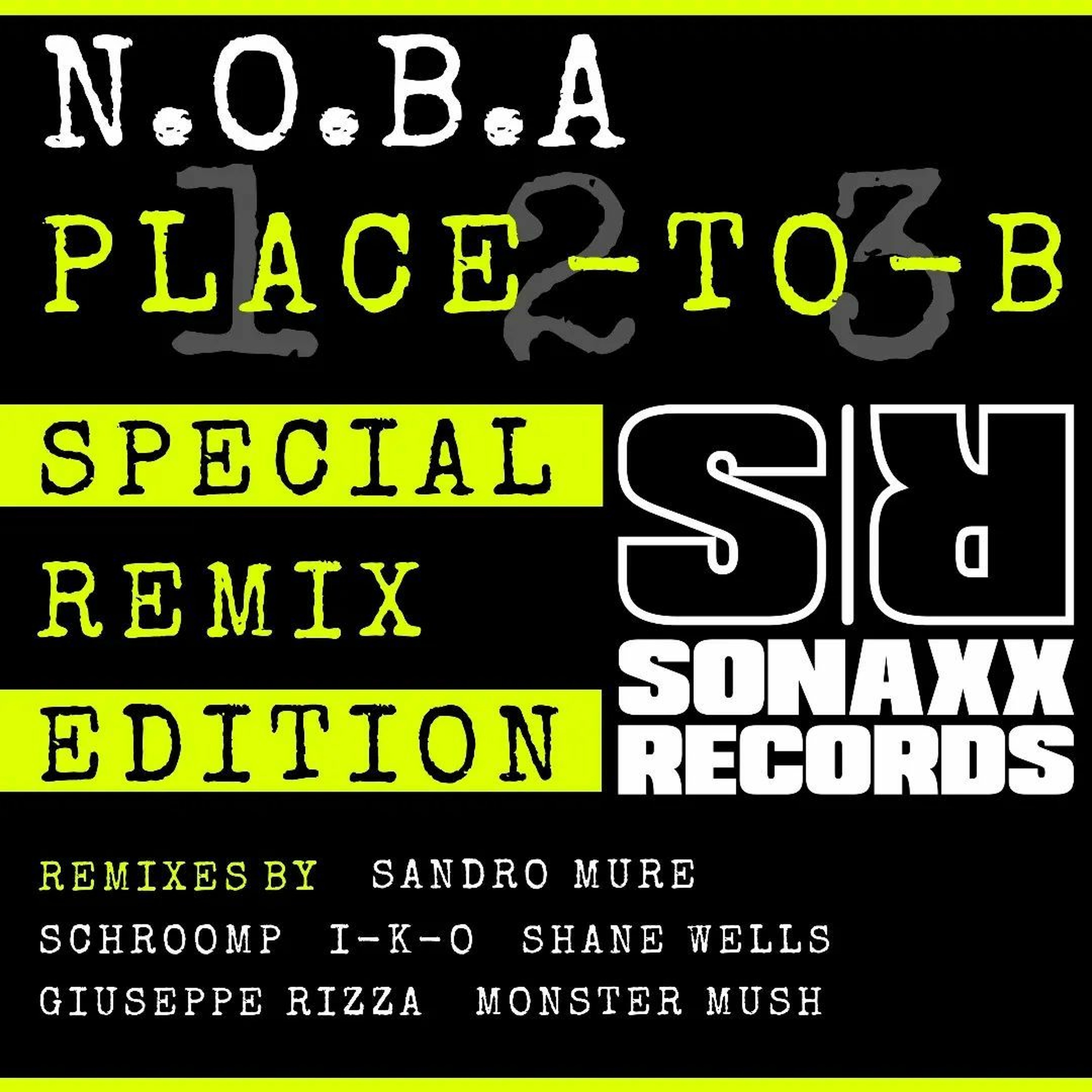 N.O.B.A - Place To Be (Monster Mush Remix) [PREVIEW] (Out now on Sonaxx Rocrods) episode artwork