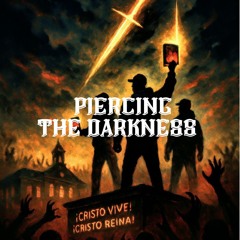 Piercing The Darkness