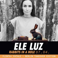 Ele Luz - Rabbit_in_a_Hole - Waagenbau - 07-04-23
