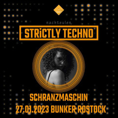SCHRANZMASCHIN NEVER LOOSE THE GROOVE // HARDGROOVE SCHRANZ SET // 27.01.23 BUNKER ROSTOCK // (DL)