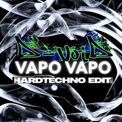 VAPO VAPO [Hardtechno Edit]