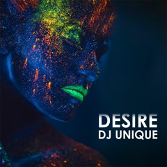 Dj Unique - Desire (Original Mix)[Free Download]