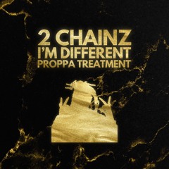 2 Chainz - I'm Different (Proppa Treatment)