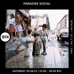 Paradise Social Radio Show 1BTN Aug 22