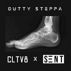 CLTV8 & SeNt - DUTTY STEPPA