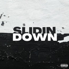 slidin down prod. sammyboy